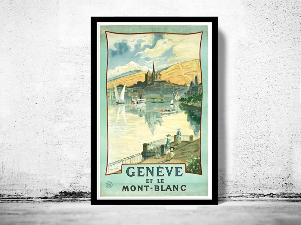 Vintage Poster Geneve et Le Mont Blanc Switzerland, 1900 | Map Gift | Anniversary gift | Housewarming Gift